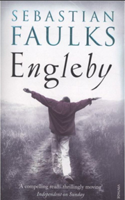  Engelby by  Sebastian Faulks.