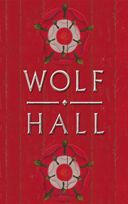 Wolf Hall by Hilary Mantel