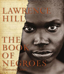  The Book of Negroes  by  Lawrence Hill.