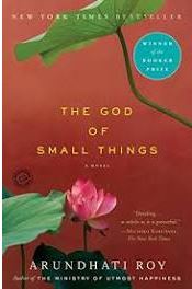  The God of Small Things by Arundhati Roy.